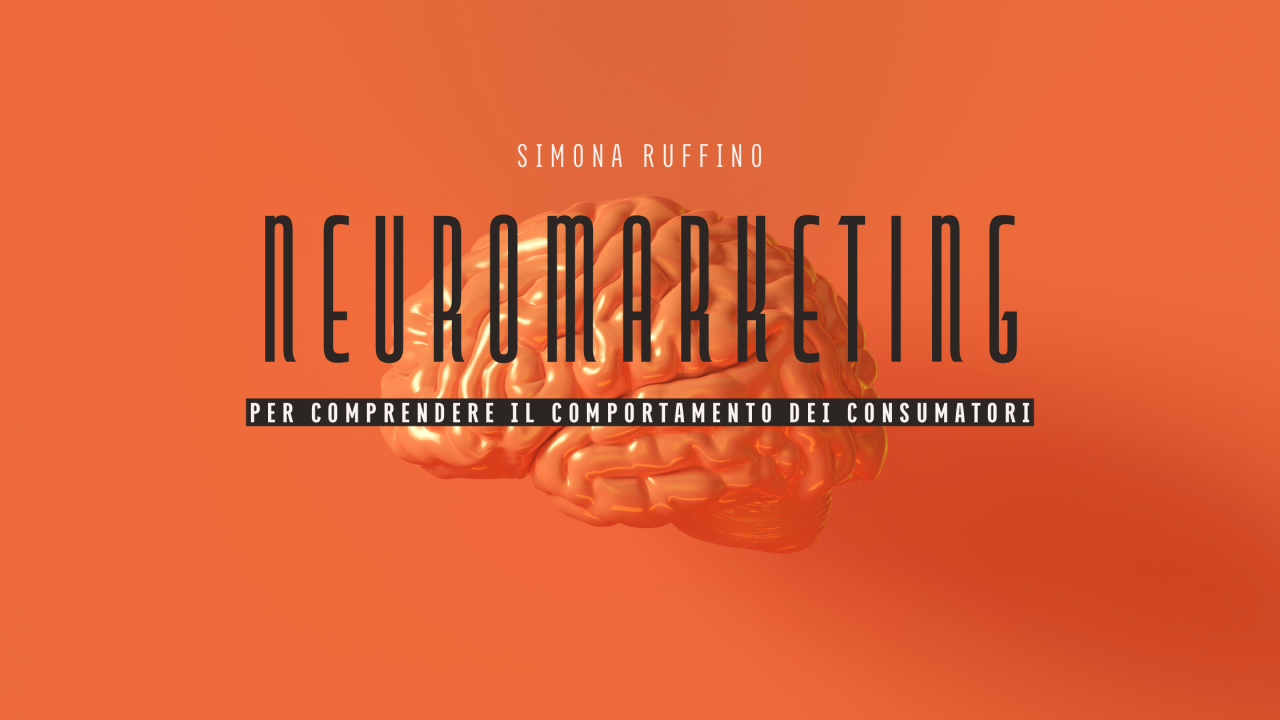 Neuromarketing Simona Ruffino